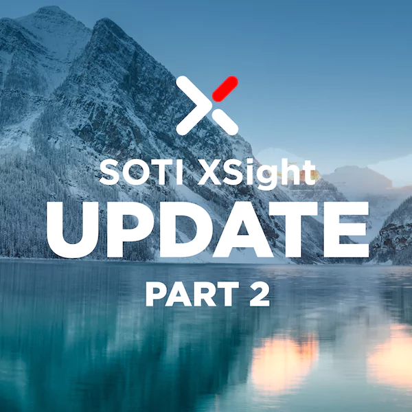 2025.0 SOTI XSight Update Part 2